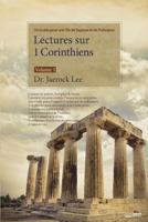 Lectures sur 1 Corinthiens: Volume 1: Lectures on the First Corinthians I (French) 8975575195 Book Cover