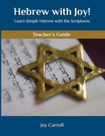 Hebrew with Joy! Teacher's Guide 1733323007 Book Cover