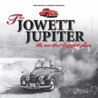 The Jowett Jupiter: The Car That Leaped to Fame 1845849124 Book Cover