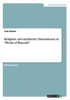 Religiöse und mythische Dimensionen in "World of Warcraft" 3640481062 Book Cover