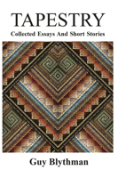 Tapestry: Collected Essays and Short Stories 1789552125 Book Cover