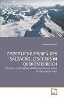 EISZEITLICHE SPUREN DES SALZACHGLETSCHERS IN OBERÖSTERREICH: Erosions- und Akkumulationsprozesse eines Vorlandgletschers 3639219503 Book Cover