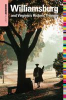 Insiders' Guide to Williamsburg and Virginia's Historic Triangle, 15th (Insiders' Guide Series) 0762747838 Book Cover