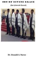 Son of Divine Grace: Bar Jehovah Chesed 1981428011 Book Cover