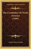 The Crambidæ Of North America 1177400677 Book Cover