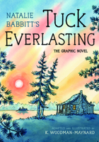 Tuck Everlasting: The Graphic Novel B0GN2QNB7F Book Cover
