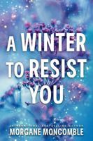 Un hiver pour te résister: Seasons Tome 2 2755670398 Book Cover