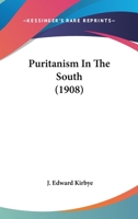 Puritanism In The South 1120684587 Book Cover