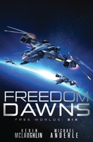 Freedom Dawns B0C641MQGB Book Cover