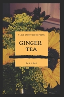 Ginger Tea 1723447307 Book Cover