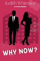 Why Now? B0BZ2KLMP6 Book Cover