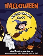 HALLOWEEN ACTIVITY BOOK FOR KIDS: Fantastic activity book for boys and girls; Word Search, Mazes, Coloring Pages, Connect the dots, how to draw tasks; kids ages 4-6, 5-8 1693149400 Book Cover