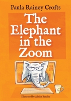 The Elephant in the Zoom 1800312121 Book Cover