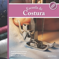 ESCUELA DE COSTURA: modelos fáciles de hacer B09BYN2SQZ Book Cover