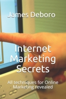 Internet Marketing Secrets: All techniques for Online Marketing revealed B084Z1475G Book Cover