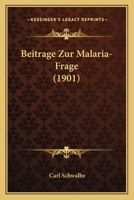 Beitrage Zur Malaria-Frage (1901) 1148280006 Book Cover