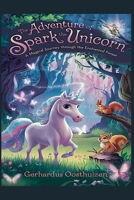 The Adventure of Spark the Unicorn B0F2JHW6J2 Book Cover