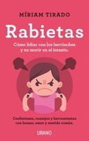 Enrabiats: Consells i eines per afrontar les enrabiades amb consciència, humor i amor 8416720967 Book Cover