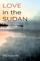 Love in the Sudan & other stories 9966804293 Book Cover