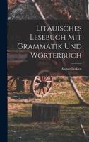 Litauisches Lesebuch mit Grammatik und W�rterbuch 1016474865 Book Cover