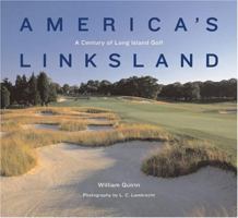 America's Linksland: A Century of Long Island Golf 1585360872 Book Cover