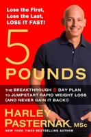 5 Pounds: The Breakthrough 5-Day Plan to Jump-Start Rapid Weight Loss 1623364574 Book Cover