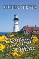 Tranquil Harbor B0BYWGVYVF Book Cover
