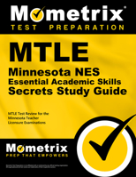 Mtle Minnesota NES Essential Academic Skills Secrets Study Guide: Mtle Test Review for the Minnesota Teacher Licensure Examinations 1516708407 Book Cover