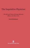 The Inquisitive Physician 0674428021 Book Cover