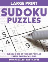 Sudoku Puzzles: Large Print, Adult Puzzles, 2OO Puzzles: Easy, Medium and Hard with Answer Key 1070195057 Book Cover