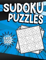 Sudoku Puzzles Easy 500: Sudoku Puzzle Book - 500 Puzzles and Solutions for Adults & Kids - Easy Level Tons of Fun for your Brain! Volume 10. B08BDSDDDJ Book Cover