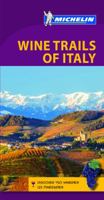 Michelin Green Guide Wine Trails of Italy (Green Guide/Michelin) 2067206648 Book Cover