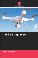 Robô de vigilância (Portuguese Edition) 6206955400 Book Cover