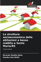 La struttura socioeconomica delle abitazioni a basso reddito a Santa Maria/RS (Italian Edition) 6208155916 Book Cover