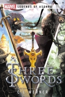 Three Swords: A Marvel Legends of Asgard Novel 1839081104 Book Cover