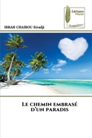 Le chemin embrasé d'un paradis (French Edition) 6208851998 Book Cover
