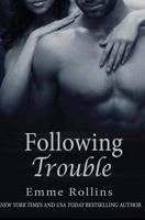 Following Trouble 1500291951 Book Cover