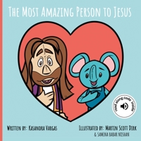 The Most Amazing person to Jesus B0C2RP3CTN Book Cover