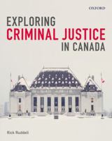 Exploring Criminal Justice in Canada 019901423X Book Cover