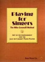 Playing for Singers 1883217768 Book Cover