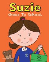 Suzie Goes to School (7) 1911589091 Book Cover