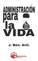 Administración para la Vida B0CDFSLKYJ Book Cover