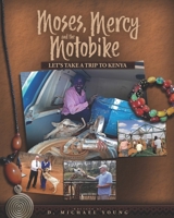 Moses, Mercy, & Motobike B0CVGQ4B1K Book Cover