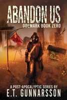 Abandon Us 1736377361 Book Cover