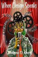 When Design Speaks 0359479057 Book Cover