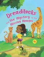 Dreadilocks and the Mystery of the Missing Mangos 0998210595 Book Cover