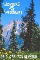 Wonders of the Wilderness 0998383864 Book Cover