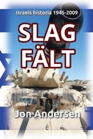 Slagfält: Israels historia 1945-2009 (Swedish Edition) 9198491717 Book Cover