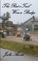 The Rat's Tail Wore a Badge: Rat's Tail Series: Book 1 1438256345 Book Cover