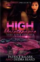 High Maintenance: Good Girls Gone Bad 1522950710 Book Cover